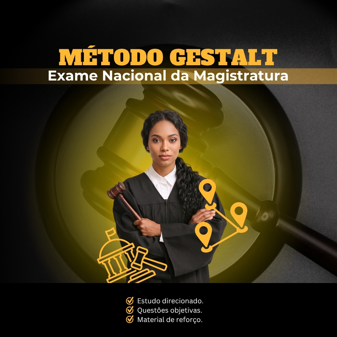 <b>Método Gestalt</b> ENAM: VAMOS SER JUÍZES